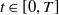 t element of left bracket 0 comma upper T right bracket