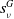 s Subscript nu Superscript upper G