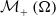 script upper M Subscript plus Baseline left parenthesis normal upper Omega right parenthesis
