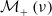 script upper M Subscript plus Baseline left parenthesis nu right parenthesis