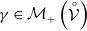gamma element of script upper M Subscript plus Baseline left parenthesis ModifyingAbove script upper V With ring right parenthesis