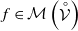 f element of script upper M left parenthesis ModifyingAbove script upper V With ring right parenthesis