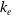 k Subscript e