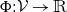 normal upper Phi colon script upper V right arrow double struck upper R