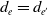 d Subscript e Baseline equals d Subscript e prime