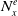 upper N Subscript x Superscript e