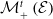 script upper M Subscript plus Superscript t Baseline left parenthesis script upper E right parenthesis