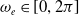 omega Subscript e Baseline element of left bracket 0 comma 2 pi right bracket
