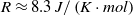 upper R almost equals 8.3 upper J divided by left parenthesis upper K dot m o l right parenthesis