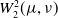 upper W 2 squared left parenthesis mu comma nu right parenthesis