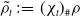rho overtilde Subscript t Baseline colon equals left parenthesis chi Subscript t Baseline right parenthesis Subscript number sign Baseline rho