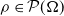 rho element of script upper P left parenthesis normal upper Omega right parenthesis