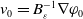 v 0 equals upper B Subscript epsilon Superscript negative 1 Baseline nabla phi 0