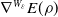 nabla Superscript upper W Super Subscript epsilon Baseline upper E left parenthesis rho right parenthesis