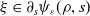 xi element of partial differential Subscript s Baseline psi Subscript epsilon Baseline left parenthesis rho comma s right parenthesis