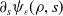 partial differential Subscript s Baseline psi Subscript epsilon Baseline left parenthesis rho comma s right parenthesis
