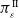 pi Subscript epsilon Superscript II