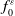 f 0 Superscript epsilon