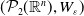 left parenthesis script upper P 2 left parenthesis double struck upper R Superscript n Baseline right parenthesis comma upper W Subscript epsilon Baseline right parenthesis