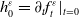 h 0 Superscript epsilon Baseline equals partial differential Subscript t Baseline f Subscript t Superscript epsilon Baseline vertical bar Subscript t equals 0 Baseline