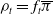rho Subscript t Baseline equals f Subscript t Baseline pi overbar