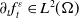 partial differential Subscript t Baseline f Subscript t Superscript epsilon element of upper L squared left parenthesis normal upper Omega right parenthesis