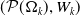 left parenthesis script upper P left parenthesis normal upper Omega Subscript k Baseline right parenthesis comma upper W Subscript k Baseline right parenthesis