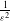 StartFraction 1 Over epsilon squared EndFraction