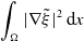 integral Underscript normal upper Omega Endscripts StartAbsoluteValue nabla xi overtilde EndAbsoluteValue squared normal d x