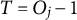 upper T equals upper O Subscript j Baseline minus 1