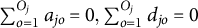sigma summation Underscript o equals 1 Overscript upper O Subscript j Baseline Endscripts backslash kern 0.1 e m a Subscript j o Baseline equals 0 comma sigma summation Underscript o equals 1 Overscript upper O Subscript j Baseline Endscripts backslash kern 0.1 e m d Subscript j o Baseline equals 0