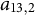 a Subscript 13 comma 2