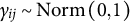 gamma Subscript i j Baseline tilde upper N o r m left parenthesis 0 comma 1 right parenthesis