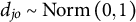 d Subscript j o Baseline tilde upper N o r m left parenthesis 0 comma 1 right parenthesis