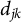 d Subscript j k