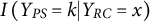 upper I left parenthesis upper Y Subscript upper P upper S Baseline equals k vertical bar upper Y Subscript upper R upper C Baseline equals x right parenthesis