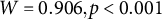 upper W equals 0.906 comma p less than 0.001