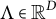 upper Lamda element of upper R Superscript upper D