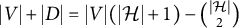 StartAbsoluteValue upper V EndAbsoluteValue plus StartAbsoluteValue upper D EndAbsoluteValue equals StartAbsoluteValue upper V EndAbsoluteValue left parenthesis StartAbsoluteValue script upper H EndAbsoluteValue plus 1 right parenthesis minus StartBinomialOrMatrix StartAbsoluteValue script upper H EndAbsoluteValue Choose 2 EndBinomialOrMatrix