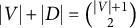 StartAbsoluteValue upper V EndAbsoluteValue plus StartAbsoluteValue upper D EndAbsoluteValue equals StartBinomialOrMatrix StartAbsoluteValue upper V EndAbsoluteValue plus 1 Choose 2 EndBinomialOrMatrix