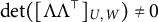 backslash det left parenthesis upper Lamda upper Lamda Superscript down tack Baseline Subscript upper U comma upper W Baseline right parenthesis not equals 0
