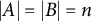 StartAbsoluteValue upper A EndAbsoluteValue equals StartAbsoluteValue upper B EndAbsoluteValue equals n