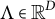 upper Lamda element of upper R Superscript upper D