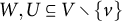 upper W comma upper U subset of or equal to upper V divided by StartSet v EndSet