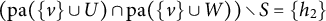 left parenthesis pa left parenthesis StartSet v EndSet union upper U right parenthesis intersection pa left parenthesis StartSet v EndSet union upper W right parenthesis right parenthesis divided by upper S equals StartSet h 2 EndSet