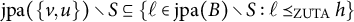 jpa left parenthesis StartSet v comma u EndSet right parenthesis divided by upper S subset of or equal to StartSet script l element of jpa left parenthesis upper B right parenthesis divided by upper S colon script l precedes above single line equals Subscript ZUTA Baseline h EndSet
