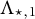 upper Lamda Subscript star comma 1