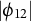 StartAbsoluteValue phi 12 EndAbsoluteValue