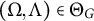 left parenthesis upper Omega comma upper Lamda right parenthesis element of upper Theta Subscript upper G