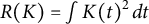 upper R left parenthesis upper K right parenthesis equals integral upper K left parenthesis t right parenthesis squared d t